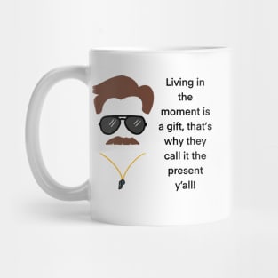 Living in the moment Mug